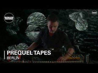 Prequel Tapes Boiler Room Berlin Live Set