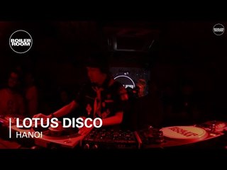 Lotus Disco Boiler Room x Savage Hanoi DJ Set