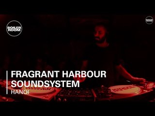 Fragrant Harbour Soundsystem Boiler Room x Savage Hanoi DJ Set