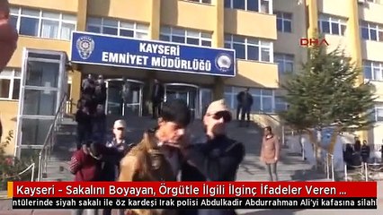 Kayseri - Sakalını Boyayan, Örgütle İlgili İlginç İfadeler Veren Deaş İnfazcısı Adliyede