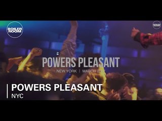 Powers Pleasant Boiler Room New York DJ Set
