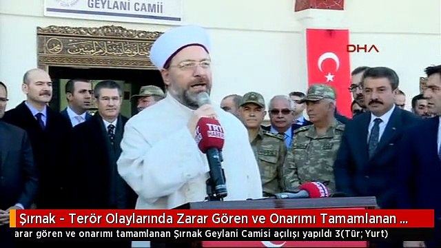 Şırnak - Terör Olaylarında Zarar Gören ve Onarımı Tamamlanan Şırnak Geylani Camisi Açılışı Yapıldı 3