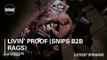 Livin' Proof (Snips b2b Rags) Boiler Room x GoPro London DJ Set