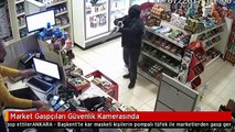 Market Gaspçıları Güvenlik Kamerasında