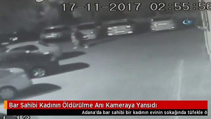Bar Sahibi Kadının Öldürülme Anı Kameraya Yansıdı
