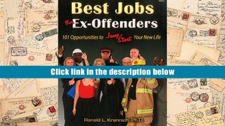Best Ebook Best Jobs for Ex-Offenders: 101 Opportunities to Jump-Start Your New Life Ronald L.