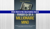 Popular Book  Habits Of A Millionaire Mind: Change Your Mindset, Break Bad Habits, Overcome