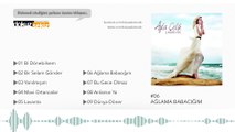 Ayla Çelik - Ağlama Babacığım (Official Audio)