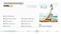 Ayla Çelik -  Bir Selam Gönder (Official Audio)