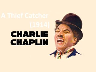 A Thief Catcher (1914) Charles Chaplin