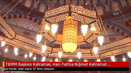 Video herunterladen: TBMM Başkanı Kahraman, Hacı Fatma Niğmet Kahraman Camii'nin Açılışını Yaptı