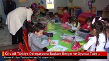 Kilis AB Türkiye Delegasyonu Başkanı Berger ve Oyuncu Tuba Büyüküstün Kilis'te