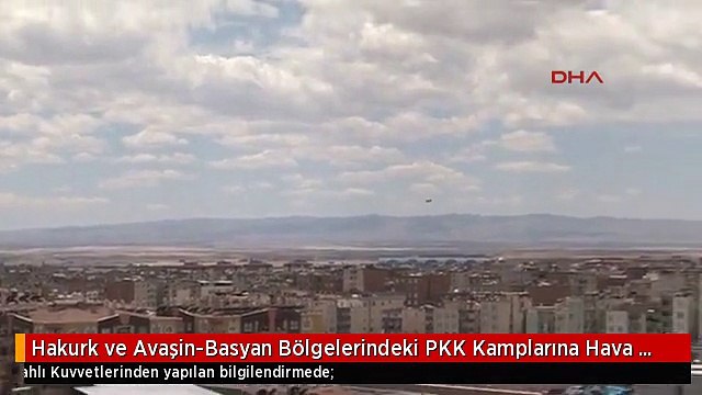 Hakurk ve Avaşin-Basyan Bölgelerindeki PKK Kamplarına Hava Harekatı Düzenlendi