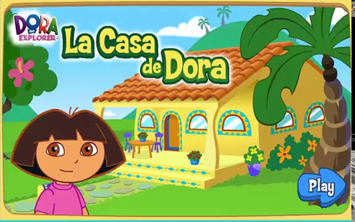 Dora the explorer - Dora games for Kids - Dora Games La Casa de Dora