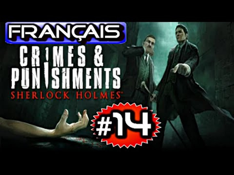 Jeux vidéos Clermont-Ferrand sylvaindu63 - sherlock crime & punishments enquête 5 presque la fini épisode 014