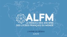alfm.fr, le réseau des anciens des lycées français du monde