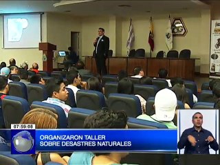 Organizaron taller sobre desastres naturales