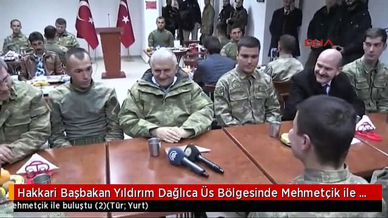 Hakkari Başbakan Yıldırım Dağlıca Üs Bölgesinde Mehmetçik ile Buluştu