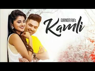 New Punjabi Songs - Kamli - HD(Full Song) - Gurinder Rai - Preet Hundal - Latest Punjabi Songs - PK hungama mASTI Official Channel