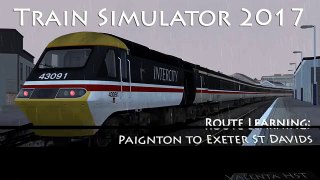 Train Simulator 2017 - Route Learning: Paignton to Exeter (Valenta HST) // 60fps