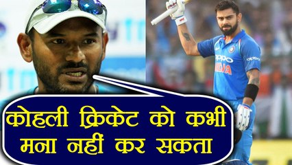 Virat Kohli will never say no to cricket if he is fit, says R Shridhar | वनइंडिया हिंदी