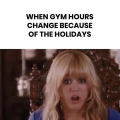 When Gym Hours Change Because Of The Holidays