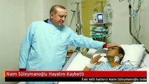 Naim Süleymanoğlu Hayatını Kaybetti