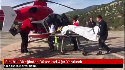 Elektrik Direğinden Düşen İşçi Ağır Yaralandı