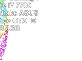 AnkermannPC Gaming Pc Intel Core i7 7700 4x360 KabyLake ASUS Dual GeForce GTX 1060 6GB