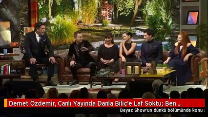 Demet Özdemir, Canlı Yayında Danla Biliç'e Laf Soktu: Ben Makyaj Videosu Çekmiyorum