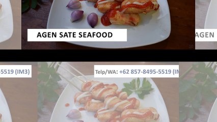 Sate SEAFOOD Cedea, Sate SEAFOOD Bakar, Sate SEAFOOD Celup