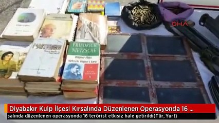 Diyabakır Kulp İlçesi Kırsalında Düzenlenen Operasyonda 16 Terörist Etkisiz Hale Getirildi