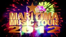 Le clip d'introduction de ce Maritima Music Tour 2012 !