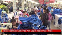 Tekstil Fabrikası, Gölköy'de Yeni Geçim Kapısı Oldu - Ordu