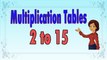 Multiplication Tables For Children 2 to 15 | Learn Tables For Kid | Tables 2 to 15