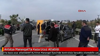 Antalya Manavgat'ta Kaza Ucuz Atlatıldı
