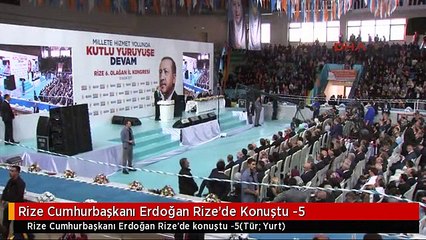 Rize Cumhurbaşkanı Erdoğan Rize'de Konuştu -5