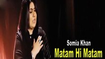 Somia Khan - Matam Hi Matam