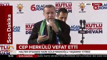 Cumhurbaşkanı Erdoğan Naim Süleymanoğlu vefat haberini sahnede aldı