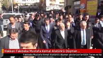 Hakkari Fakıbaba Mustafa Kemal Atatürk'ü Düşman Gösteriyorlar 1