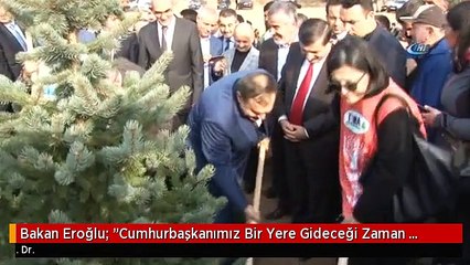 Bakan Eroğlu: "Cumhurbaşkanımız Bir Yere Gideceği Zaman Hava Durumunu İletiyoruz"