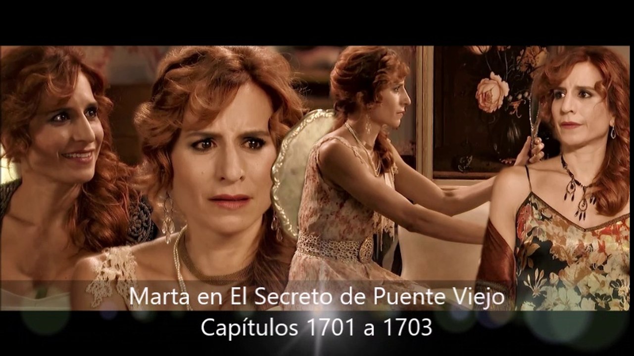 Marta en El Secreto de Puente Viejo (Capítulos 1701 a 1703)