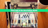 View [Online]  Constitutional Law (John C. Klotter Justice Administration Legal) any format