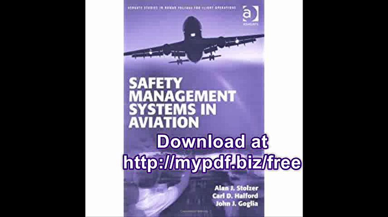 Safety Management Systems in Aviation (Ashgate Studies in Human Factors for Flight Operations)