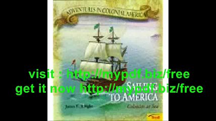 Sailing To America - Colonists at Sea (Adventures in Colonial America)