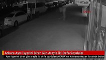 Ankara Aynı İşyerini Birer Gün Arayla İki Defa Soydular