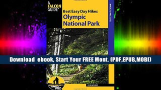 Read [Online] Best Easy Day Hikes Olympic National Park (Best Easy Day Hikes Series) Full access