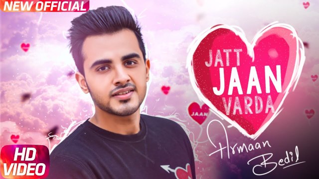 Jatt Jaan Vaarda HD Video Song Armaan Bedil Sukh-E Jashan Nanarh - Latest Punjabi Songs 2017