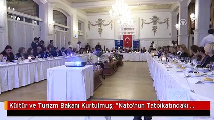 Kültür ve Turizm Bakanı Kurtulmuş: "Nato'nun Tatbikatındaki Rezaleti Hep Beraber Gördük"
