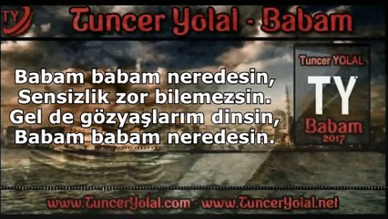 Babam Neredesin 2017 ( ilahi )